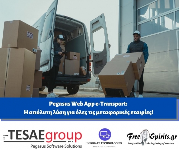Pegasus Web App e-Transport: Η απόλυτη λύση για όλες τις μεταφορικές εταιρίες!